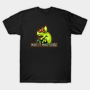 Make It Make Sense Dinosaur Lizard T-Shirt